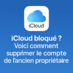 Image illustrant un article sur le blocage iCloud, avec le logo iCloud et le texte 'iCloud bloqué ? Voici comment supprimer le compte de l'ancien propriétaire' sur un fond bleu.